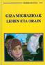 Giza migrazioak lehen eta orain