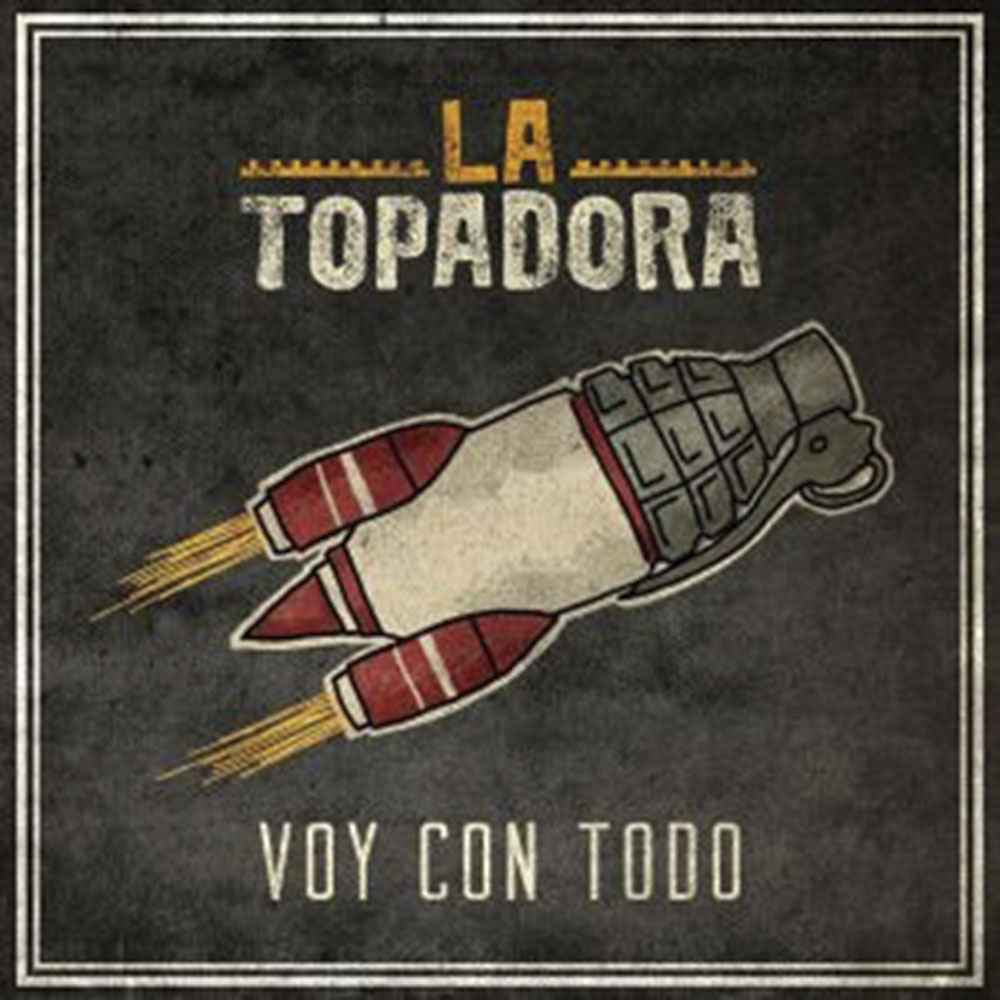 Voy con todo | La Topadora | Maldito Records, 2020.